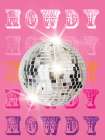 Howdy Disco Ball Art Print