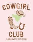 Cowgirl Club Art Print
