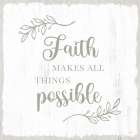 Faith Makes All Things Possible Art Print