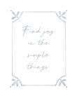 Find Joy Art Print