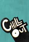 Chill Out Art Print
