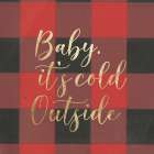 Baby, Its Cold Outside II Art Print by PI Studio