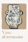 Vaso di Terracotta Art Print