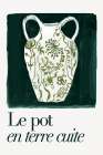 Le Pot en Terre Cuite Art Print