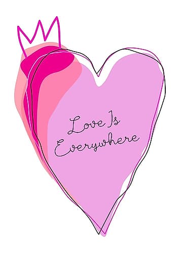 Love is Everywhere Art Print