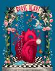 Brave Heart Art Print