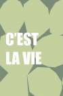 Cest La Vie Art Print