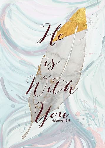 He is with You Religious Print