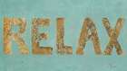 Relax