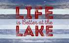 Life Is Better At The Lake Art Print
