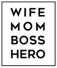 Wife Mom Boss Hero Art Print