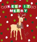 Keep It Merry Dot  Rheindeer Art Print