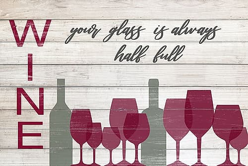 Your Glass Is Always Half Full Inspirational Print