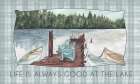 Life Is Always Good At The Lake Art Print