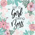 Just A Girl Being Boss Art Print
