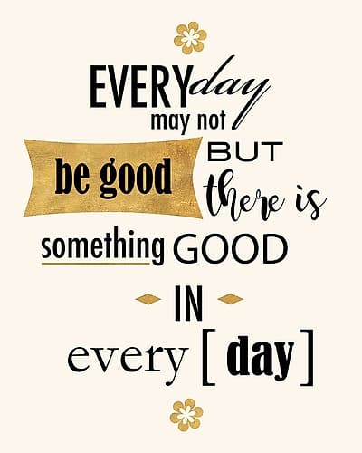 Good in Everyday Inspirational Print