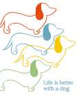 Life is Better With A Dog Art Print