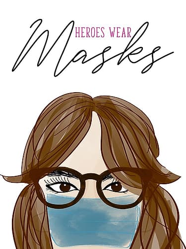 Heroes Wear Masks Art Print