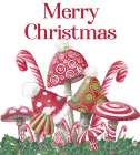 Merry Christmas Mushrooms Art Print