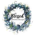 Blessed Beyond Belief