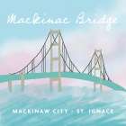 Mackinac Bridge Art Print