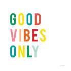 Good Vibes Only Art Print