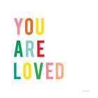 You are Loved Art Print