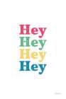 Rainbow Hey Art Print