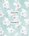 Believe in Yourself Art Print