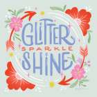 Glitter Sparkle Shine I Sq Art Print