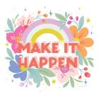 Make It Happen I Sq Art Print