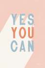 Yes You Can Pastel Art Print
