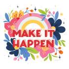 Make It Happen I Bright Sq Art Print