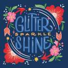 Glitter Sparkle Shine I Bright Art Print