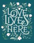 Love Lives Here I Art Print