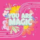 You Are Magic Art Print