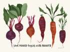 Soul Food Begins With Roots Art Print