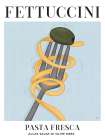 Pasta Fresca Fettuccini Art Print
