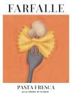 Pasta Fresca Farfalle Art Print