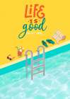 Lifes Good (by the Pool) Art Print