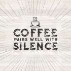 Coffee Humor II-Coffee and Silence Kitchen Print