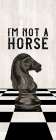 Rather be Playing Chess black panel IV-Not a Horse Art Print