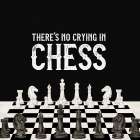 Rather  be Playing Chess V-No Crying Art Print