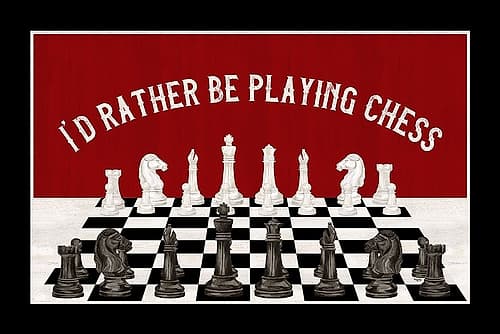 Rather  be Playing Chess board landscape Games and Sports Print
