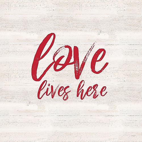 Valentines  sentiment III-Love Lives Here Holidays Print