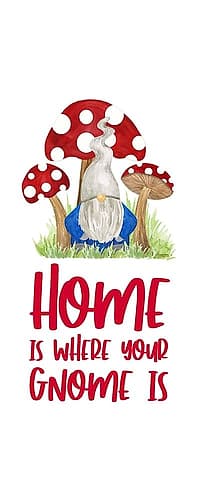 Gardening Gnomes Sentiment vertical I-Home is Art Print