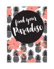 Find Your Paradise Art Print