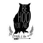 Be Hoo You Are Art Print