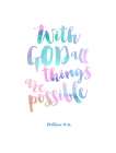 With God All things Are Possible, Pastel Art Print