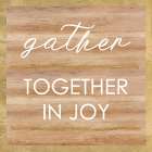 Gather Together In JOY Art Print